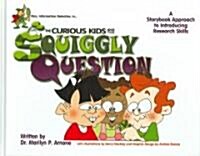 Mac, Information Detective, In....the Curious Kids and the Squiggly Question [2 Volumes]: A Storybook Approach to Developing Research Skills (Hardcover)