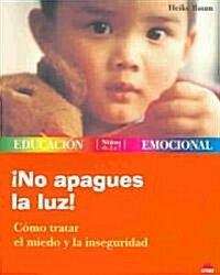 No apagues la luz! / Do Not Turn Out The Light! (Paperback)