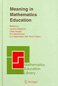 Meaning In Mathematics Education (Hardcover)