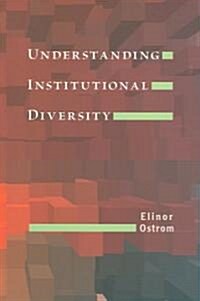 Understanding Institutional Diversity (Paperback)