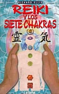 Reiki Y Los Siete Chakras (Paperback)