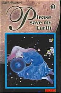 Please Save My Earth 1 (Paperback)