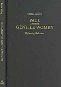 Paul And The Gentile Women (Hardcover)