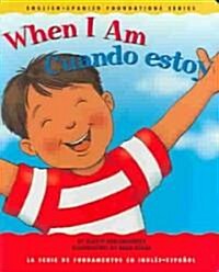 When I Am/Cuando Estoy (Board Books)