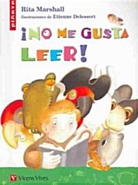 No Me Gusta Leer! (Paperback)