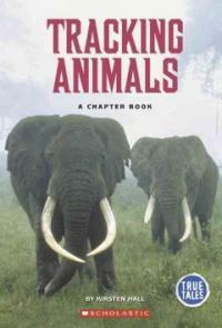 Tracking animals : a chapter book 