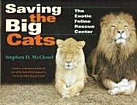 Saving the Big Cats (Hardcover)