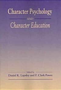 Character Psychology And Character Education (Paperback)