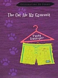The Cat Ate My Gymsuit (Hardcover, Large Print)