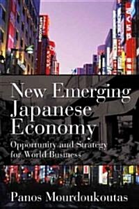 The New Emerging Japanese Economy (Hardcover)