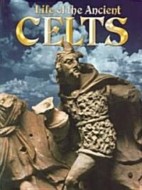 Life of the Ancient Celts (Paperback)