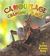 Camouflage: Changing to Hide (Paperback)