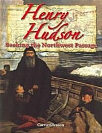 Henry Hudson: Seeking the Northwest Passage (Paperback)