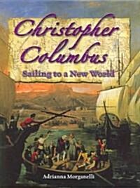 Christopher Columbus: Sailing to a New World (Paperback)