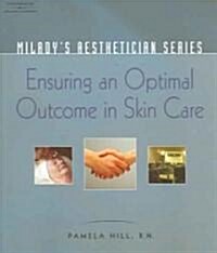 Ensuring An Optimal Outcome In Skin Care (Paperback)