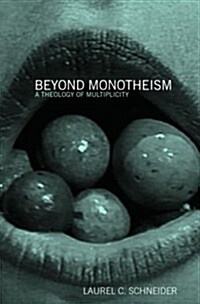 Beyond Monotheism : A Theology of Multiplicity (Paperback)