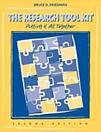 The Research Tool Kit: Putting It All Together (Paperback, 2, Revised)