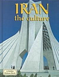 Iran - The Culture (Library Binding)