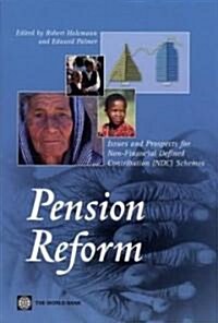 Pension Reform: Issues and Prospects for Non-Financial Defined Contribution (NDC) Schemes (Paperback)