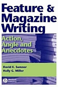 Feature And Magazine Writing (Paperback)