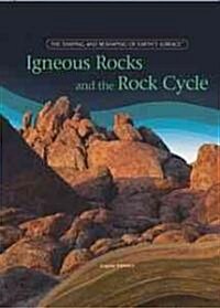 Igneous Rocks and the Rock Cycle (Library Binding)