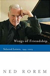 Wings of Friendship: Selected Letters, 1944-2003 (Hardcover)