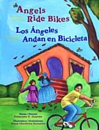 Angels Ride Bikes and Other Fall Poems: Los 햚geles Andan En Bicicleta Y Otros Poemas del Oto? (Paperback)