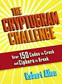 The Cryptogram Challenge (Paperback)