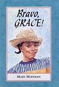 Bravo, Grace! (Hardcover)