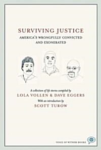 Surviving Justice: Americas Wrongfully Convicted and Exonerated (Paperback)