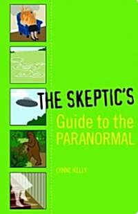 The Skeptics Guide To The Paranormal (Paperback)