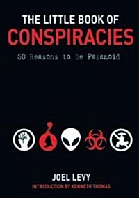 The Little Book of Conspiracies: 50 Reasons to Be Paranoid (Paperback)