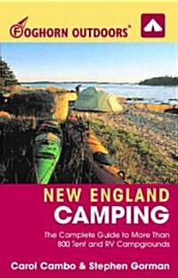 Foghorn Outdoors New England Camping (Paperback, 4th)