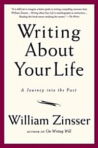Writing about Your Life: A Journey Into the Past (Paperback)