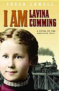 [중고] I Am Lavina Cumming: A Novel of the American West (Paperback)