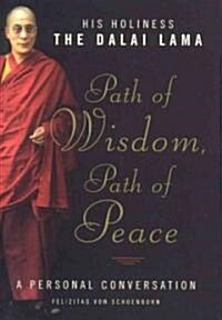 Path of Wisdom, Path of Peace: A Personal Conversation (Hardcover, 2, Expanded)