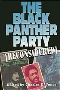 The Black Panther Party [reconsidered] (Paperback)