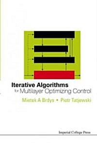 Iterative Algorithms for Multilayer Optimizing Control (Hardcover)