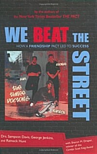We Beat the Street: How a Friendship Pact Led to Success (Hardcover)