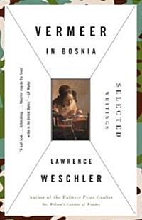 Vermeer in Bosnia: Selected Writings (Paperback)