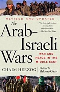 The Arab-Israeli Wars: War and Peace in the Middle East (Paperback, Revised)