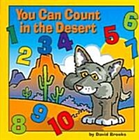 You Can Count in the Desert (Board Books)