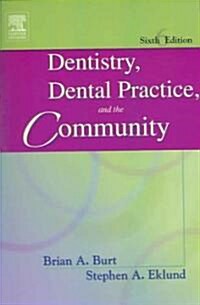 Dentistry, Dental Practice, and the Community (Paperback, 6 Revised edition)