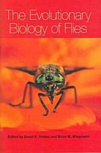 The Evolutionary Biology of Flies (Hardcover)