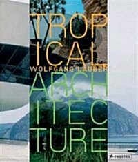 Tropical Architecture (Hardcover)
