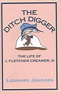 The Ditch Digger (Hardcover)