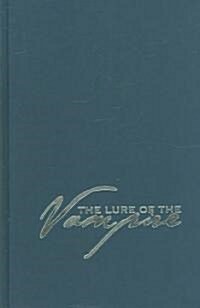 The Lure of the Vampire – Gender, Fiction and Fandom from Bram Stoker to Buffy (Hardcover)