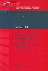 Explicit Stability Conditions for Continuous Systems: A Functional Analytic Approach (Paperback, 2005)