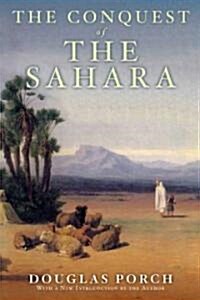 The Conquest of the Sahara: A History (Paperback, 2)