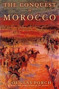 The Conquest of Morocco: A History (Paperback, 2)